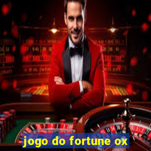 jogo do fortune ox